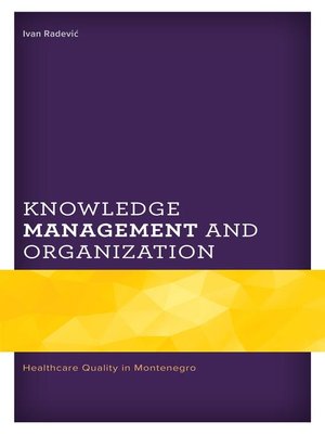 cover image of Knowledge Management and Organization